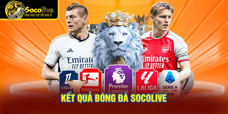 kết quả bóng đá Socolive